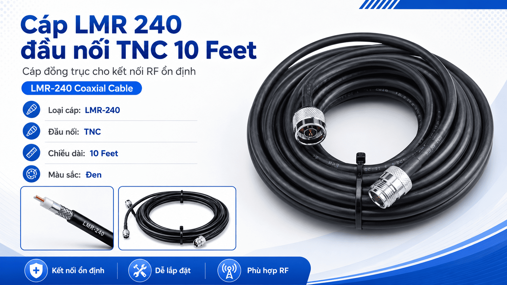 Cáp LMR 240 đầu nối TNC 10 Feet